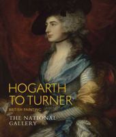 Hogarth to Turner: British Painting 1857094875 Book Cover