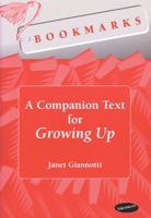 Bookmarks: A Companion Text for Growing Up (Bookmarks: Fluency through Novels) 0472087967 Book Cover