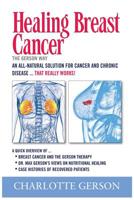 Healing Breast Cancer - The Gerson Way 193792002X Book Cover