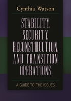 Stability, Security, Reconstruction, and Transition Operations 0313353247 Book Cover