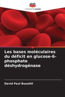 Les bases moléculaires du déficit en glucose-6-phosphate déshydrogénase (French Edition) 6209542921 Book Cover