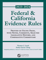 Federal and California Evidence Rules: 2023-2024 Supplement B0CFRBYCS4 Book Cover