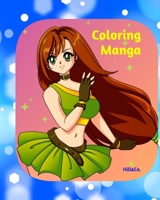 Coloring Manga: Coloring book of Anime and Manga - Coloring Anime B08GVGMVGK Book Cover