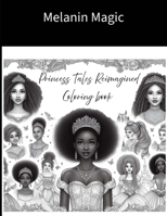 Magical Melanin:: Princess Tales Reimagined B0F4PNC5TD Book Cover