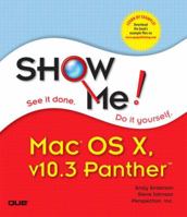 Show Me Mac OS X Panther (Show Me Series) 0789730669 Book Cover