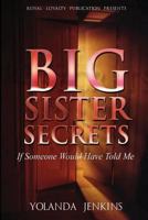 Big Sister Secrets 1548921599 Book Cover