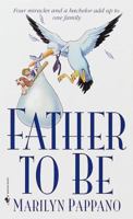 Father to Be (Bethlehem, #3) 0553579851 Book Cover