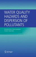 Water Quality Hazards and Dispersion of Pollutants 1441936068 Book Cover