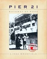 Pier 21: Gateway of Hope 0887765173 Book Cover