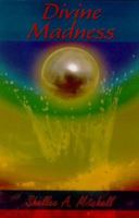 Divine Madness 0977877507 Book Cover