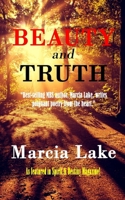 Beauty and Truth: Poetry From The Heart 1545587574 Book Cover