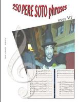 250 PERE SOTO phrases over V7 1796638803 Book Cover