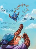 Feyesper and the Rogue Kite 1489701222 Book Cover