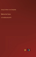 Maria da Caza: in Großdruckschrift 3368292803 Book Cover