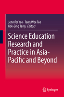 Science Education Research and Practice in Asia-Pacific and Beyond 9811051488 Book Cover