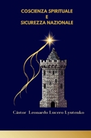 COSCIENZA SPIRITUALE E SICUREZZA NAZIONALE: IL POTERE EVOLUTIVO CREATIVO E LA COSCIENZA STRATEGICA COLLETTIVA AUTODETERMINANTE (Consciencia y Seguridad de la Nación) (Italian Edition) B0GCRDK7NM Book Cover