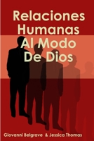 Relaciones Humanas Al Modo De Dios 1387337815 Book Cover