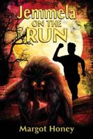 Jemmela on the Run 109765947X Book Cover