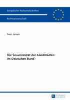 Die Souveraenitaet Der Gliedstaaten Im Deutschen Bund 3631649673 Book Cover