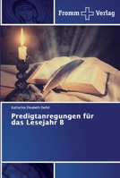 Predigtanregungen für das Lesejahr B 6138364686 Book Cover
