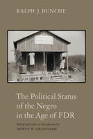 The Political Status of the Negro in the Age of FDR 0226080293 Book Cover