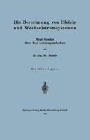 Die Berechnung Von Gleich- Und Wechselstromsystemen: Neue Gesetze Uber Ihre Leistungsaufnahme 3662242265 Book Cover