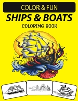 Naves Y Barcos Libro de Colorear: Un excelente libro para colorear de barcos y barcos para ni�os peque�os, preescolares, ni�os y adultos B08HTG64BS Book Cover