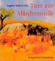 Tiere aus Märchenwolle. 3772518753 Book Cover