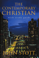 The Contemporary Christian: Applying God's Word to Today's World 0830818642 Book Cover