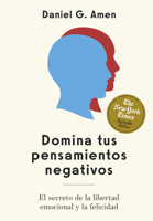 Conquista Tus Pensamientos Negativos (Conquer Your Negative Thoughts Spanish Edition): El Secreto Para La Libertad Emocional Y La Felicidad 8410121255 Book Cover