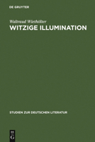 Witzige Illumination: Studien Zur Asthetik Jean Pauls 3484180544 Book Cover