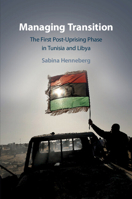 Managing Transition: The First Post-Uprising Phase in Tunisia and Libya 1108816061 Book Cover