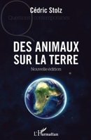 Des animaux sur la terre: Nouvelle édition (Questions Contemporaines) (French Edition) 2343143730 Book Cover