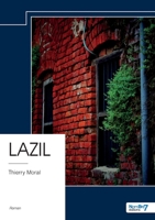 Lazil (French Edition) B0DJLMZD7M Book Cover