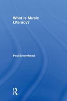 What is Music Literacy? 1138299154 Book Cover