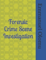 Forensic Crime Scene Investigation B0CTYZ8419 Book Cover