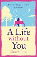 A Life Without You 1784978256 Book Cover