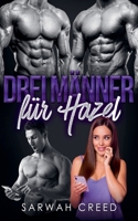 Drei Männer für Hazel (SMS Mit Happy End-Serie) B0CN6DJK7T Book Cover