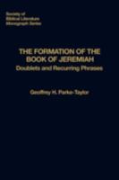 The Formation of the Book of Jeremiah: Doublets and Recurring Phrases 1589833945 Book Cover