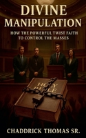 Divine Manipulation B0FL5VHYVH Book Cover
