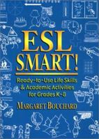 Esl Smart!: Ready-To-Use Life Skills & Academic Activities for Grades K-8 013092573X Book Cover
