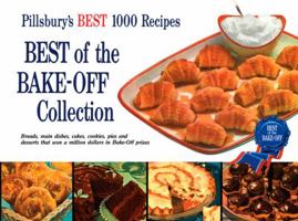 Best of the Bake-Off Collection: Pillsbury's Best 1000 Recipes 0470395591 Book Cover