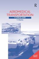 Aeromedical Transportation: A Clinical Guide 0754641473 Book Cover