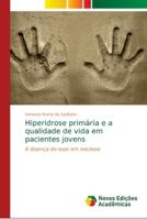 Hiperidrose primária e a qualidade de vida em pacientes jovens 6202031778 Book Cover