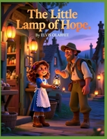 The Little Lamp of Hope (Christian kid's series brand) B0GSNF33V5 Book Cover