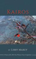 Kairos : 2018 New Women's Voices Winner NWVS #148 1635349494 Book Cover