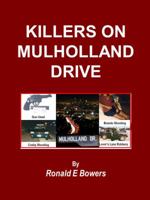 KILLERS ON MULHOLLAND DRIVE (L.A. TRUE CRIME) 1732665532 Book Cover