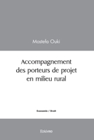 Accompagnement des porteurs de projet en milieu rural (French Edition) 2414476338 Book Cover