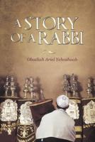 A Story of a Rabbi 1449728324 Book Cover