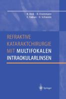 Refraktive Kataraktchirurgie Mit Multifokalen Intraokularlinsen 3642642861 Book Cover